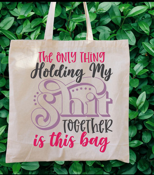 The only thing holding my shit together is this bag tote