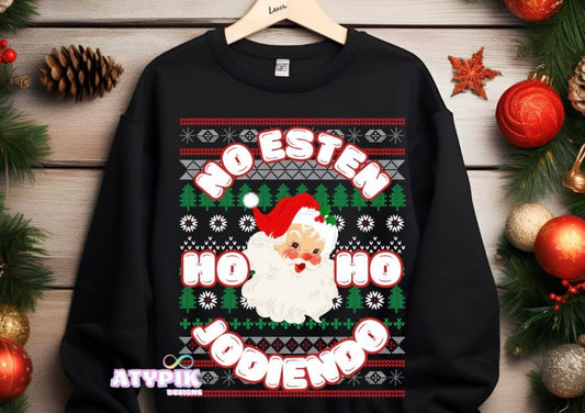 No Estén Jodiendo ugly sweater