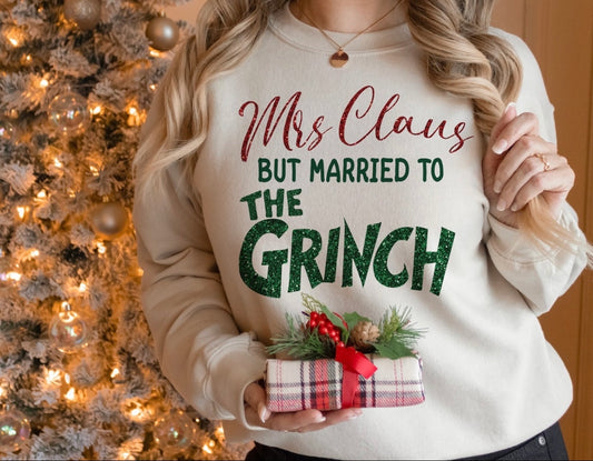 Mrs Claus but married to the Grinch Crewneck