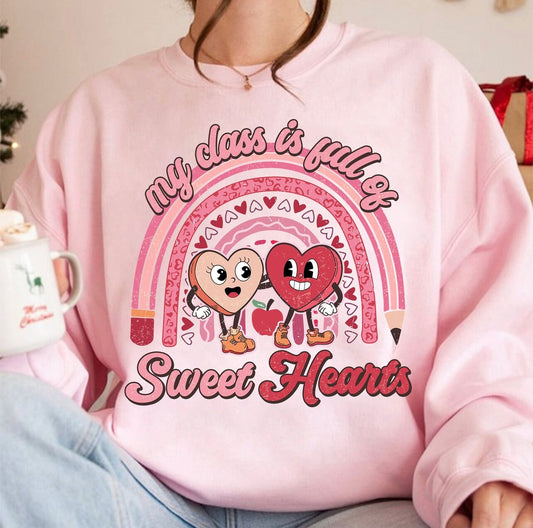 My class is full of sweethearts Crewneck