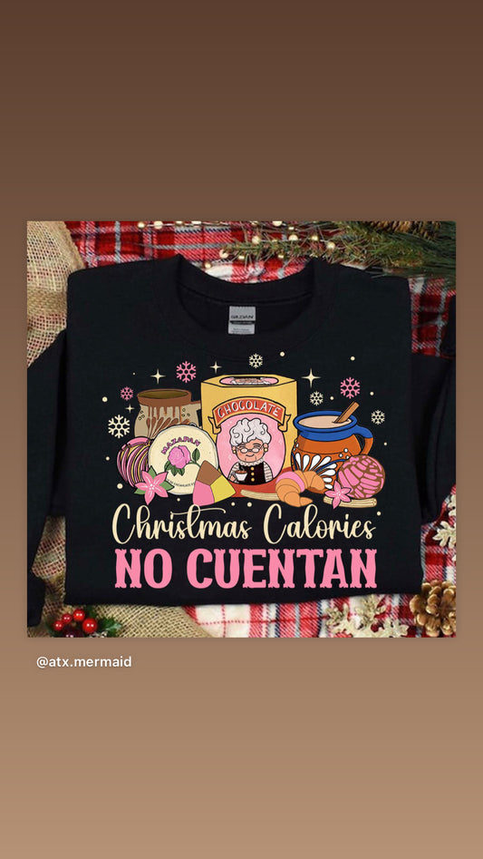 Christmas calories no cuentan Crewneck