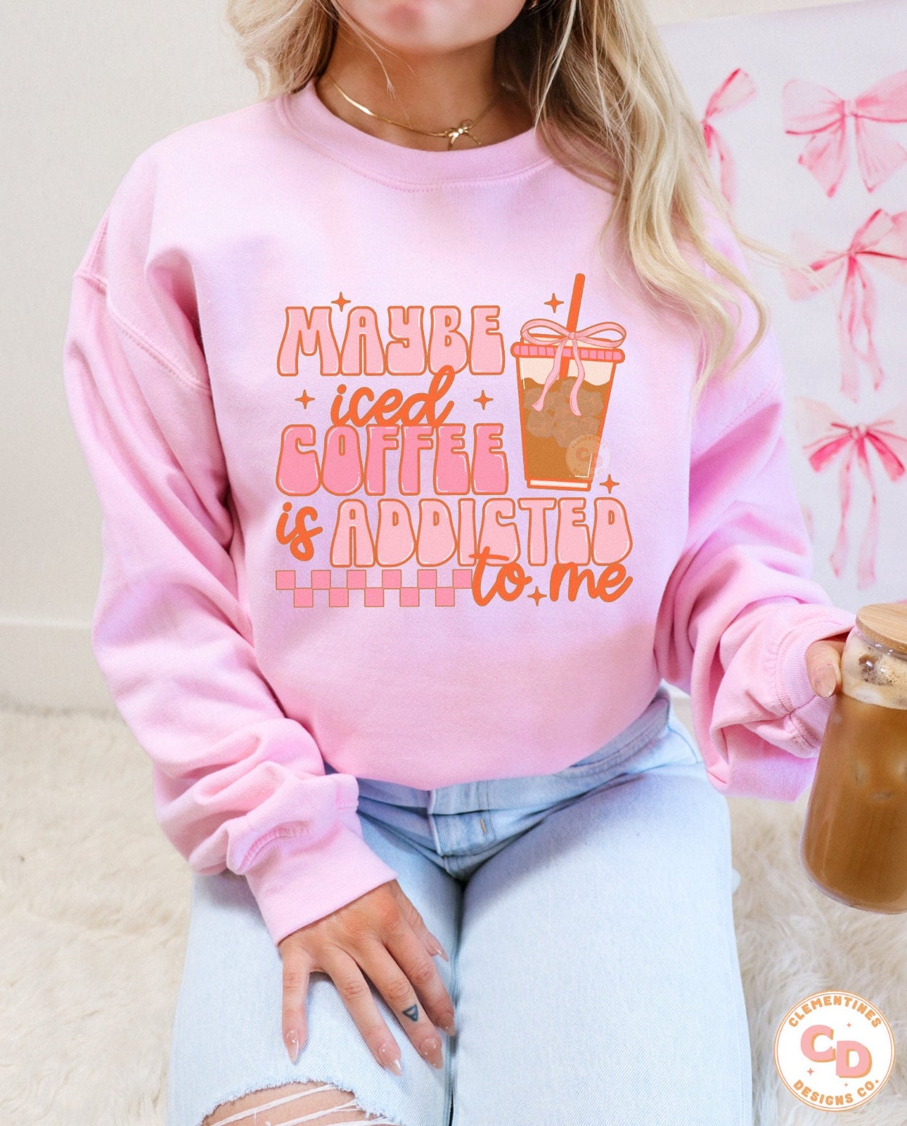 Maybe iced coffee is addicted to me sweater